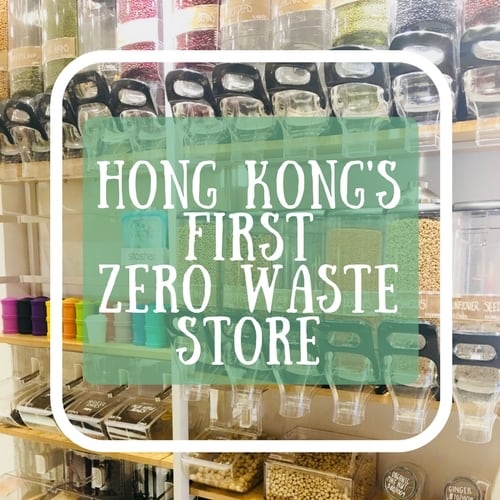 Hong Kong’s First Zero Waste Store Live Zero Hong Kong